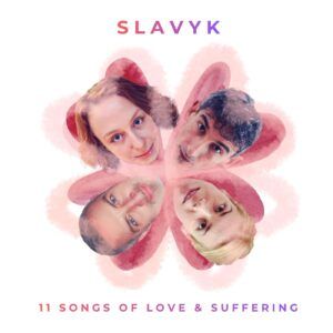 11 Songs Of Love & Suffering - Slavyk