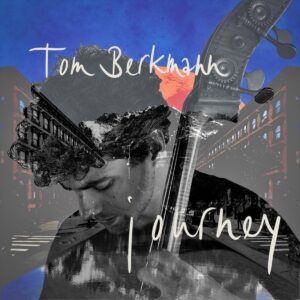 Journey - Tom Berkmann
