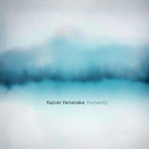 Humanity - Kazuki Yamanaka