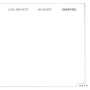 Gekritzel - Luigi Archetti & Bo Wiget