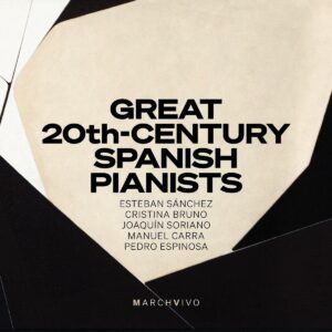 Great 20th-Century Spanish Pianists - Esteban Sánchez