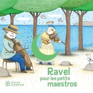 Ravel Pour Les Petits Maestros