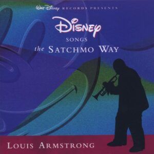 Disney Songs The Satchmo Way - Louis Armstrong