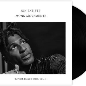 Monk Movements, Batiste Piano Series Vol.4 (Vinyl) - Jon Batiste