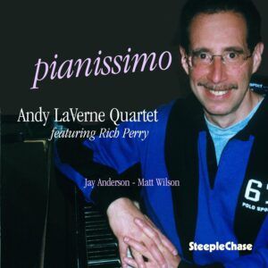Pianissimo - Andy LaVerne Quartet