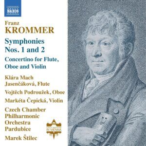 Franz Krommer: Symphonies Nos. 1-2 - Marek Štilec