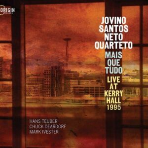 Live At Kerry Hall 1995 - Jovino Santos Neto Quarteto