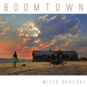 Boomtown - Miles Okazaki