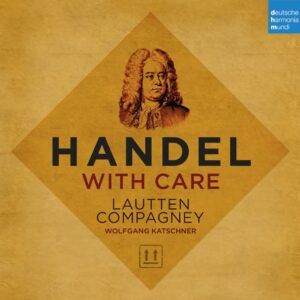 Handel With Care - Lautten Compagney