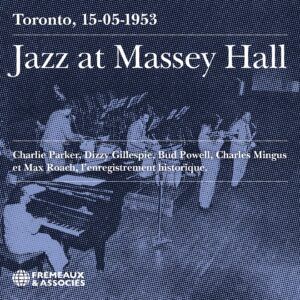 Jazz At Massey Hall: Toronto, 15-05-1953
