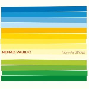 Non-Artificial - Nenad Vasilic