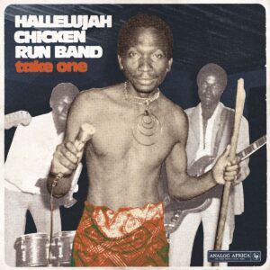Take One (Vinyl) - Hallelujah Chicken Run Band