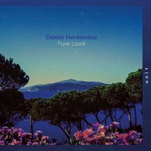 Pure Land (Vinyl) - Daniel Hernandez