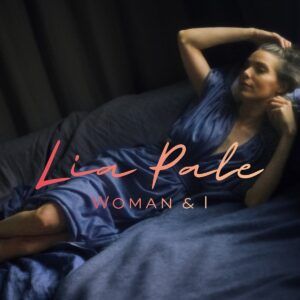 Woman & I - Lia Pale