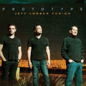 Prototype - Jeff  Lorber Fusion