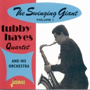 Swinging Giant Vol. 1 - Tubby Hayes