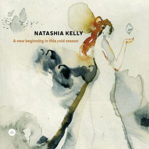 A New Beginning In This Cold Season - Natashia Kelly