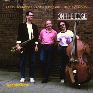 On The Edge - Larry Schneider