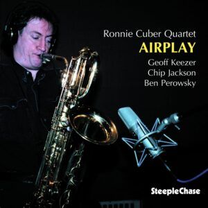 Airplay - Ronnie Cuber Quartet