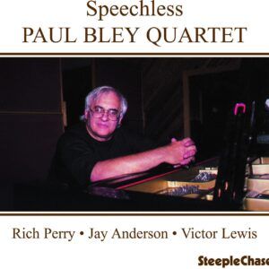 Speachless - Paul Bley Quartet