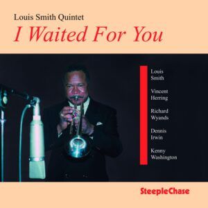 I Waited For You - Louis Smith Quintet