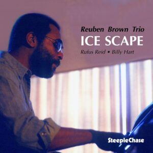 Ice Scape - Reuben Brown Trio
