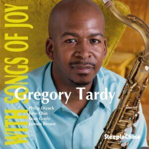 With Songs Of Joy - Gregory Tardy