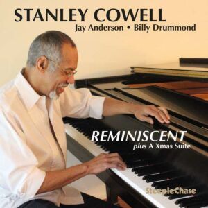 Reminiscent, Plus A Xmas Suite - Stanley Cowell