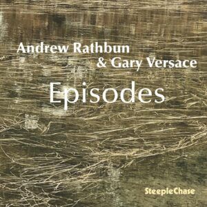 Episodes - Andrew Rathbun & Gary Versace