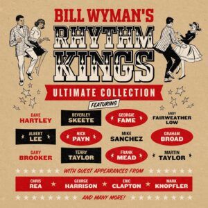 Ultimate Collection - Bill Wyman's Rhythm Kings