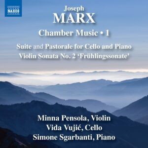 Joseph Marx: Chamber Music Vol. 1 - Minna Pensola
