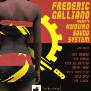 Kuduro Sound System - Frédéric Galliano