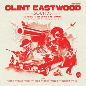 Clint Eastwood Sounds: The Finest Selection Of Clint Eastwood's Soundtracks (OST) (Vinyl)