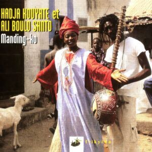 Manding-Ko - Hadja Kouyate & Ali Boulo Santo