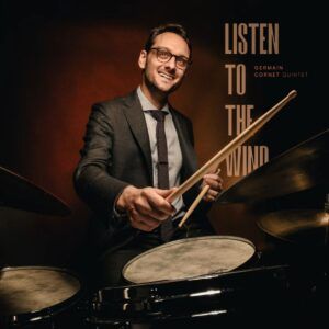 Listen To The Wind - Germain Cornet Quintet