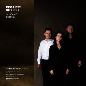 Regards De L'Est - Trio Montecristo