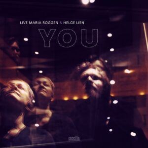 You - Maria Roggen & Helge Lien