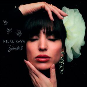 Sumbul - Hilal Kaya