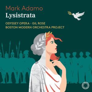 Mark Adamo: Lysistrata - Boston Modern Orchestra Project