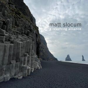 A Revolving Alliance - Matt Slocum
