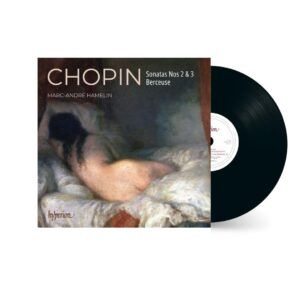 Chopin: Piano Sonatas Nos.2 & 3, Berceuse (Vinyl) - Marc-André Hamelin