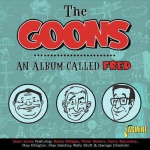 An Album Called Fred - The Goons
