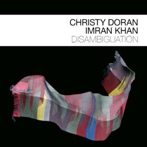 Disambiguation - Christy Doran & Imran Khan