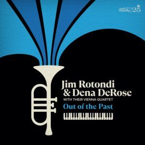 Jim Rotondi & Dena Derose With Their Vienna Quartet