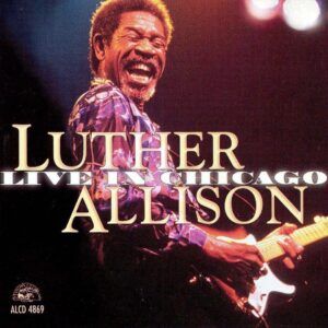 Live In Chicago - Luther Allison