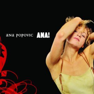 Ana! Live In Amsterdam - Ana Popovic