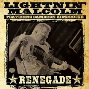 Renegade - Lightnin' Malcolm