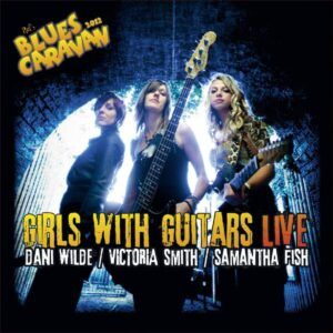 Live-Blues Caravan 2012 - Girls With Guitars