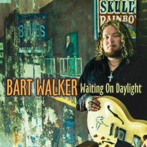 Waiting On Daylight - Bart Walker
