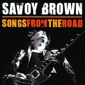 Songs From The Road - Savoy Brown